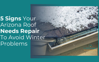 5 Signs Your Arizona Roof Needs Repair To Avoid Winter Problems
